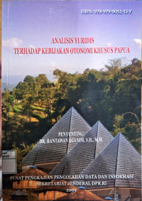 Image of Analisis yuridis terhadap kebijakan otonomi khusus Papua