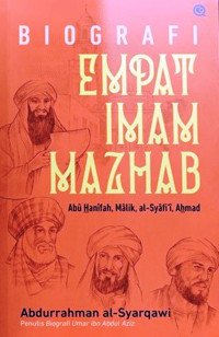 Image of Biografi empat Imam mazhab Abu Hanifah, Malik, al-Syafii, Ahmad