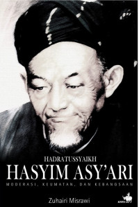 Image of Hadratussyaikh Hasyim Asy'ary: Moderasi, keumatan, dan kebangsaan
