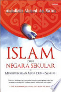 Image of Islam dan negara sekuler: Menegosiasikan masa depan syariah