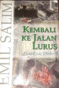 Image of Kembali ke jalan lurus: Esai-esai 1966-99