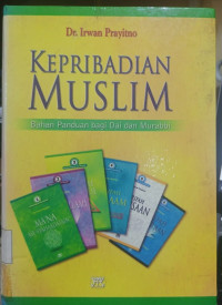 Image of Kepribadian Muslim: Bahan panduan bagi dai dan murabbi