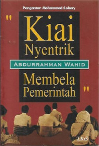 Image of Kiai Nyentrik Membela Pemerintah