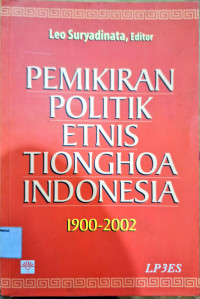 Image of Pemikiran politik etnis Tionghoa Indonesia 1900-2002
