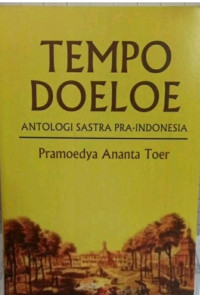 Image of Tempo doeloe antologi  sastra pra-Indonesia